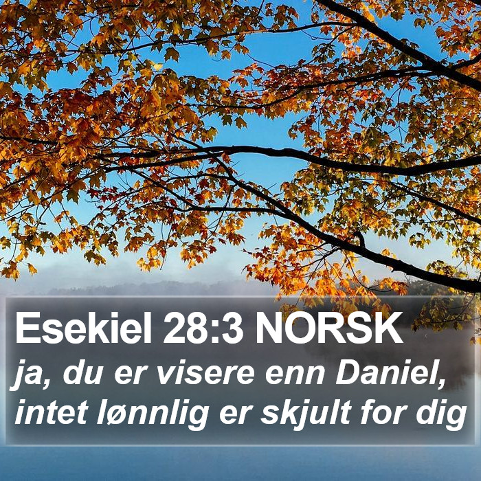 Esekiel 28:3 NORSK Bible Study