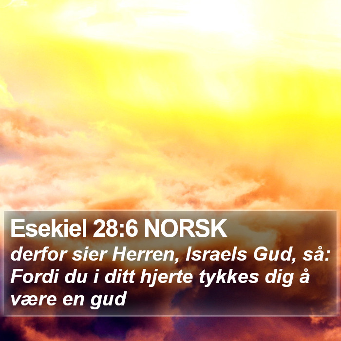 Esekiel 28:6 NORSK Bible Study