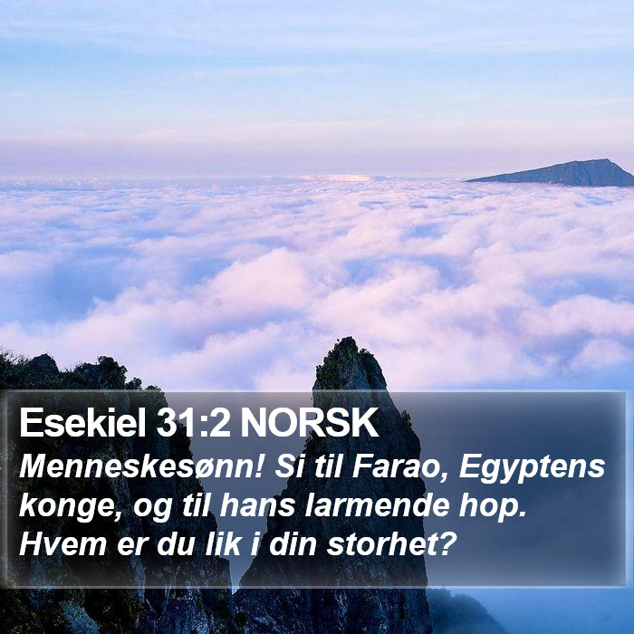 Esekiel 31:2 NORSK Bible Study