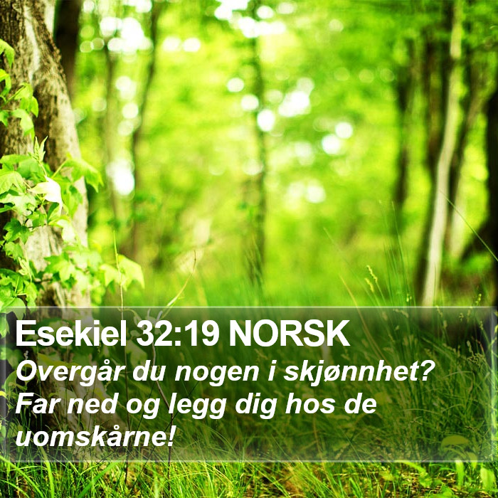 Esekiel 32:19 NORSK Bible Study