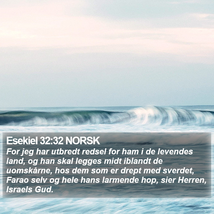 Esekiel 32:32 NORSK Bible Study