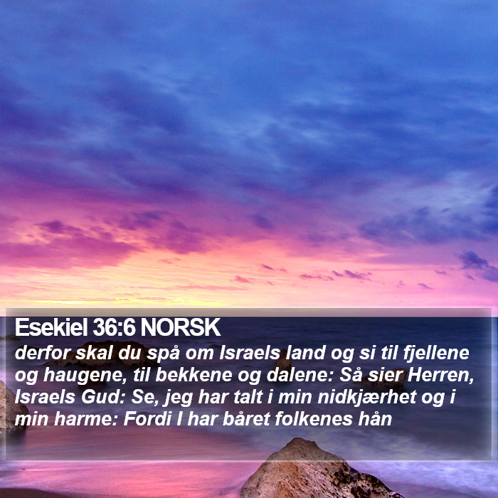 Esekiel 36:6 NORSK Bible Study