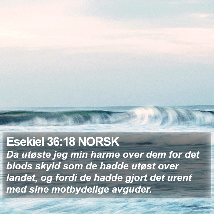 Esekiel 36:18 NORSK Bible Study