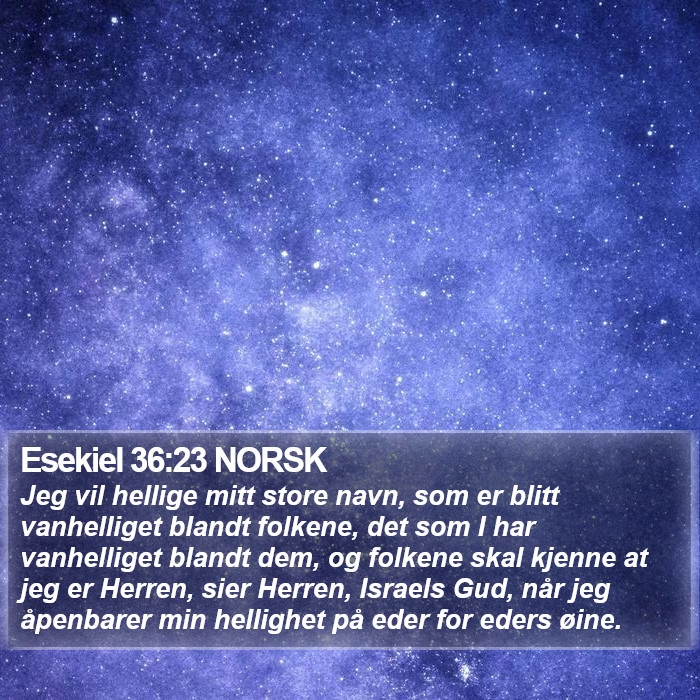 Esekiel 36:23 NORSK Bible Study