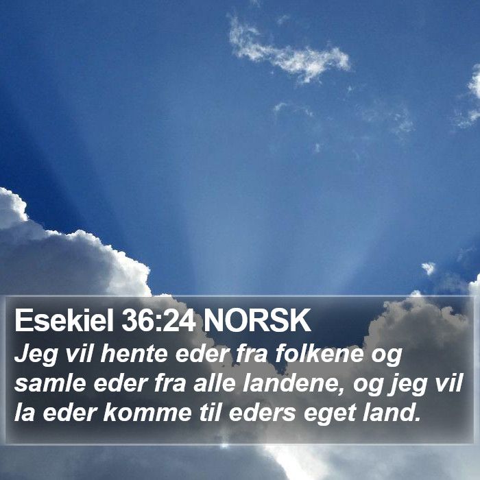 Esekiel 36:24 NORSK Bible Study