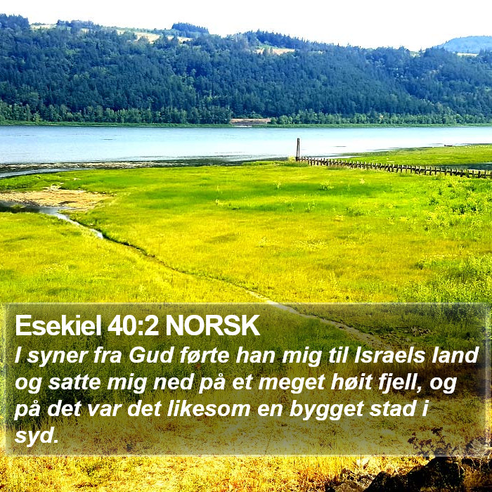 Esekiel 40:2 NORSK Bible Study