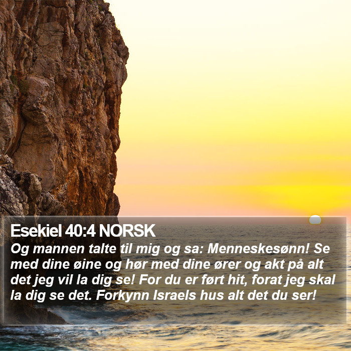 Esekiel 40:4 NORSK Bible Study