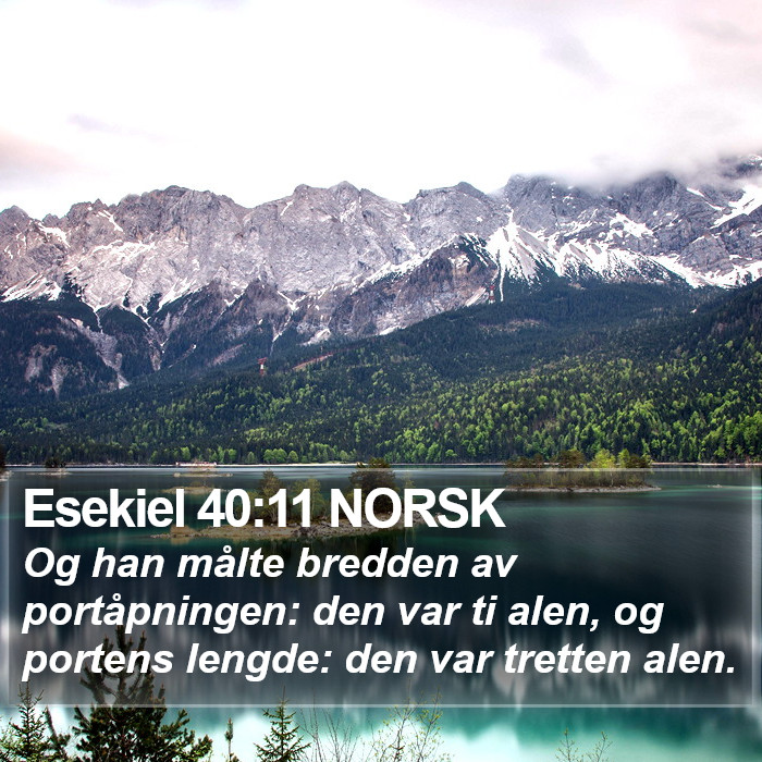 Esekiel 40:11 NORSK Bible Study