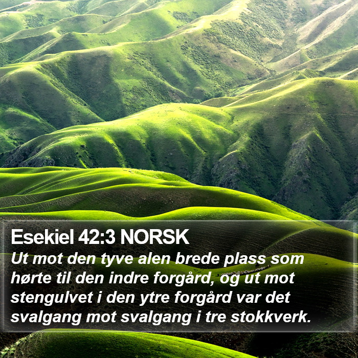 Esekiel 42:3 NORSK Bible Study