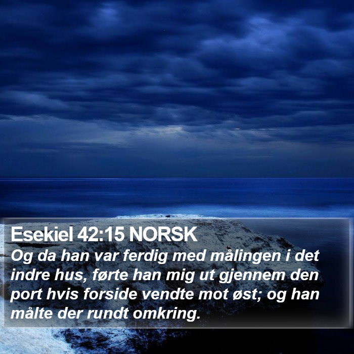 Esekiel 42:15 NORSK Bible Study