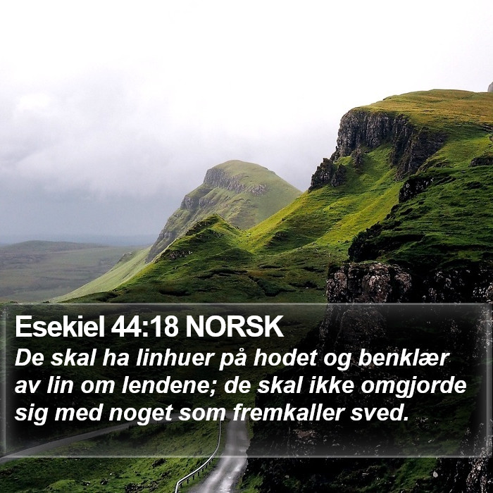 Esekiel 44:18 NORSK Bible Study