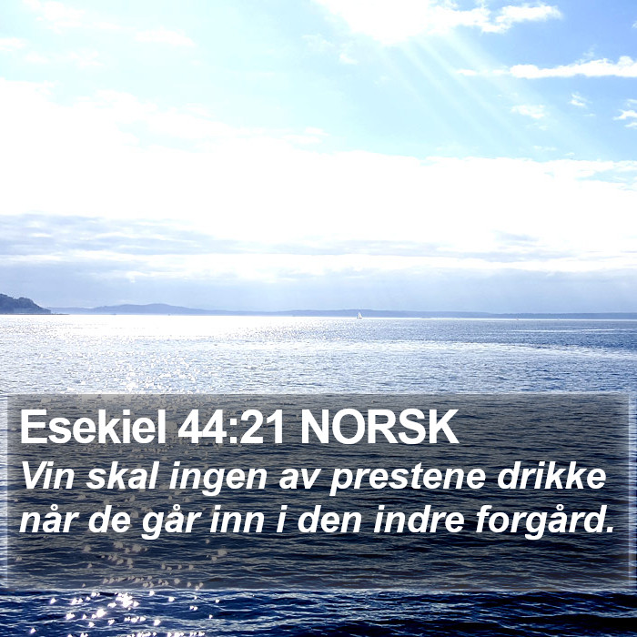 Esekiel 44:21 NORSK Bible Study