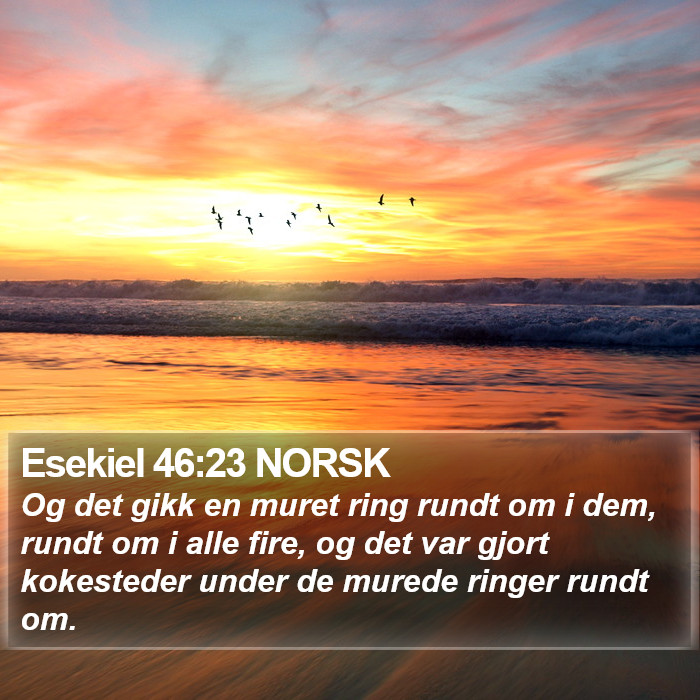 Esekiel 46:23 NORSK Bible Study