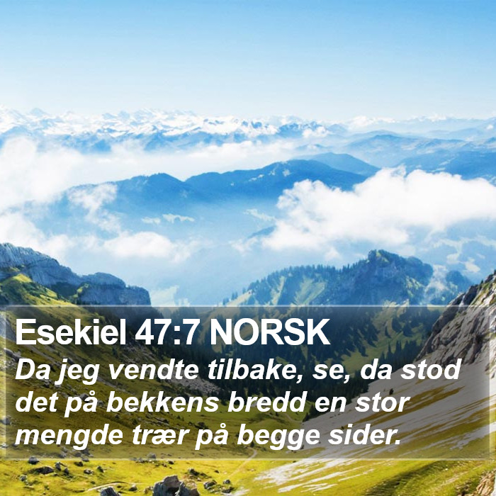 Esekiel 47:7 NORSK Bible Study