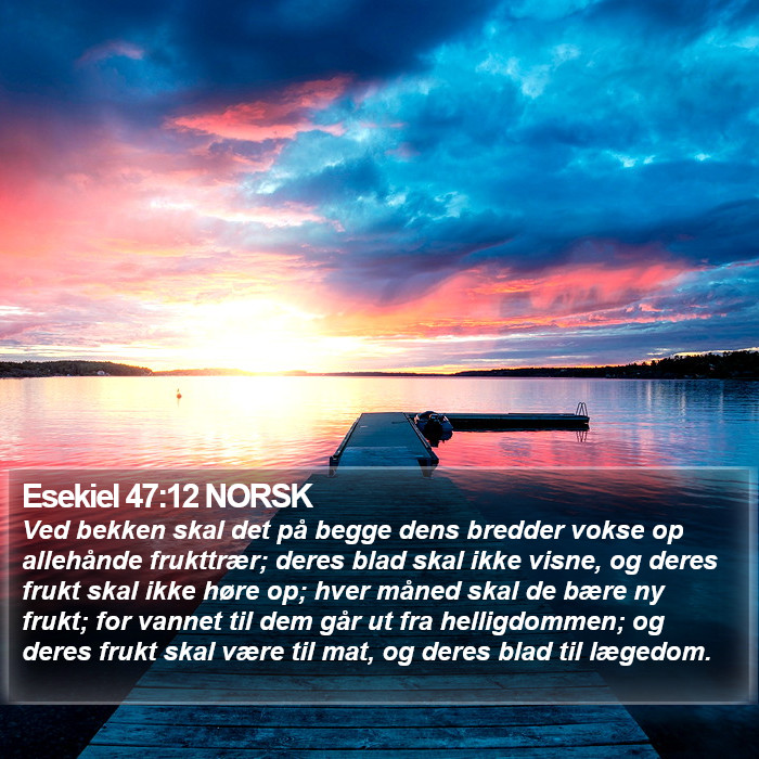 Esekiel 47:12 NORSK Bible Study