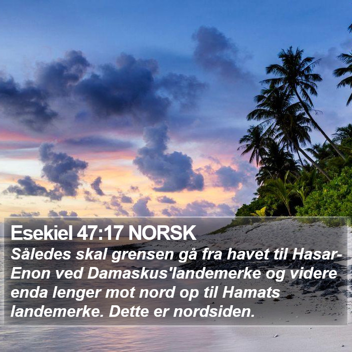 Esekiel 47:17 NORSK Bible Study