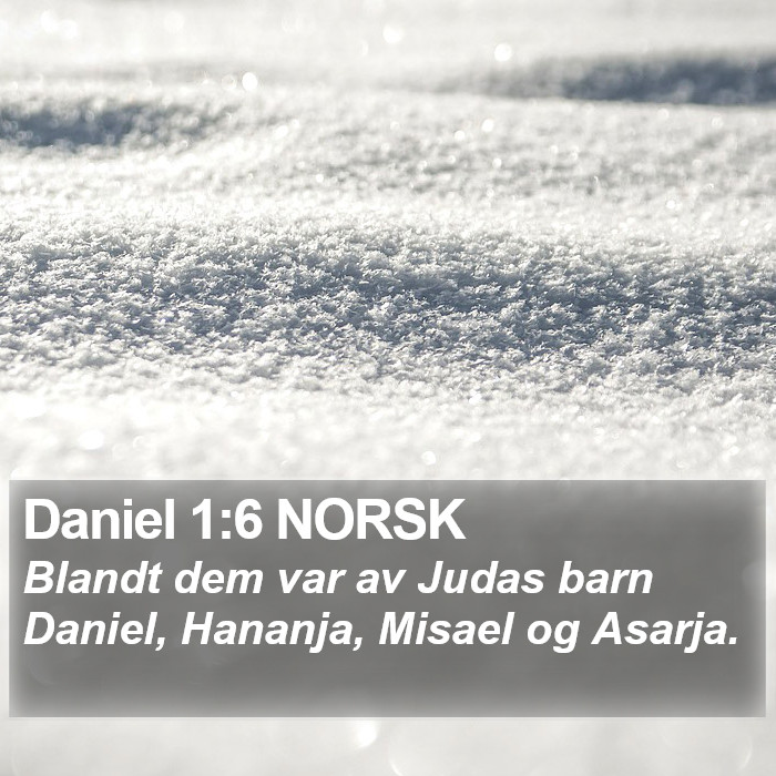 Daniel 1:6 NORSK Bible Study