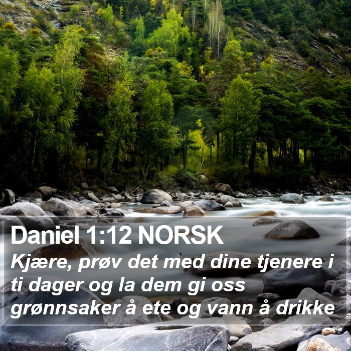 Daniel 1:12 NORSK Bible Study