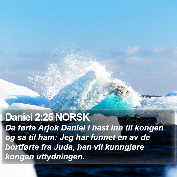 Daniel 2:25 NORSK Bible Study