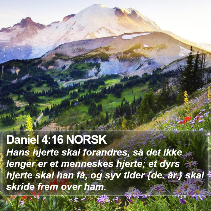 Daniel 4:16 NORSK Bible Study