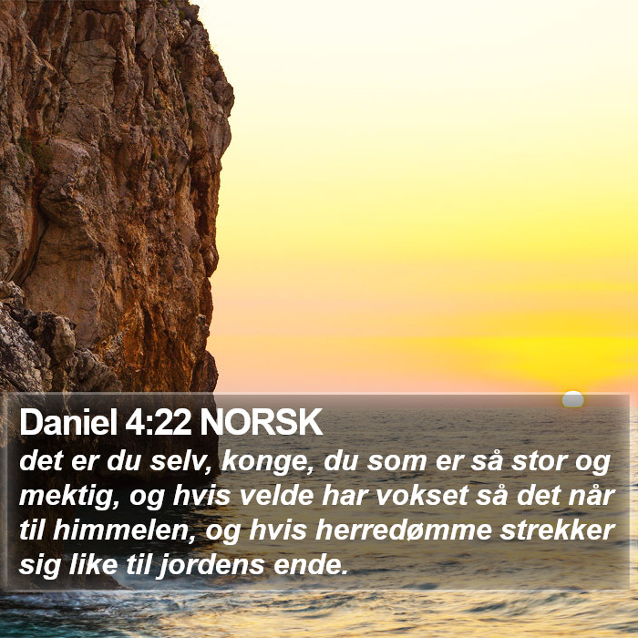 Daniel 4:22 NORSK Bible Study