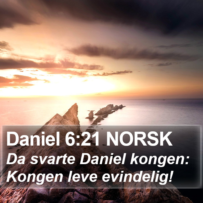 Daniel 6:21 NORSK Bible Study