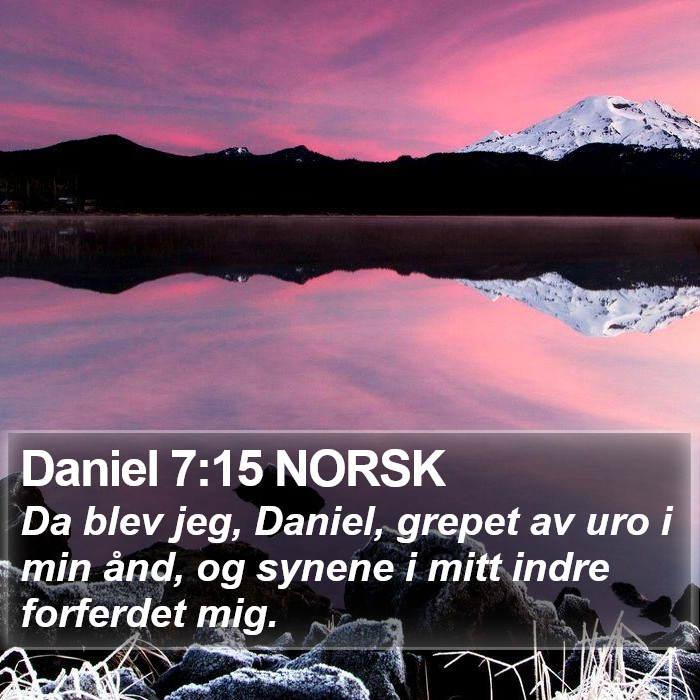 Daniel 7:15 NORSK Bible Study