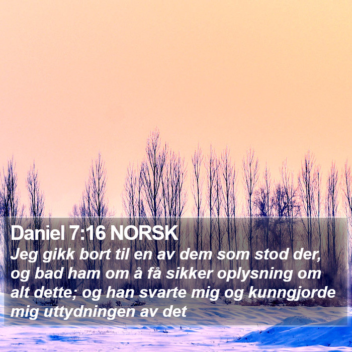 Daniel 7:16 NORSK Bible Study