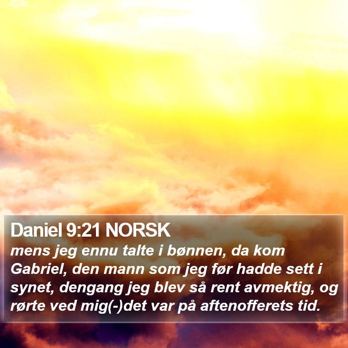 Daniel 9:21 NORSK Bible Study