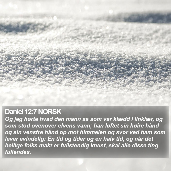 Daniel 12:7 NORSK Bible Study