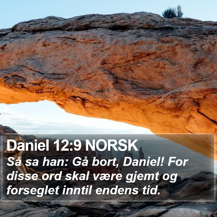 Daniel 12:9 NORSK Bible Study