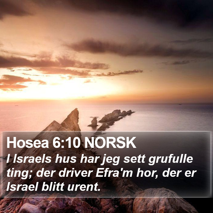 Hosea 6:10 NORSK Bible Study