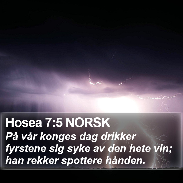Hosea 7:5 NORSK Bible Study