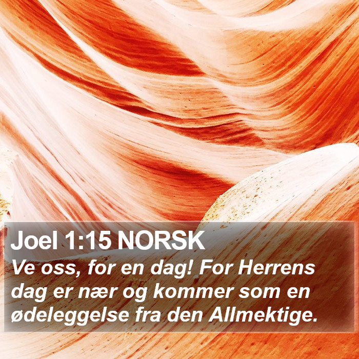 Joel 1:15 NORSK Bible Study