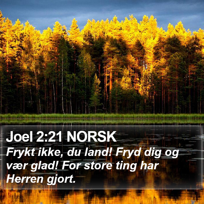Joel 2:21 NORSK Bible Study