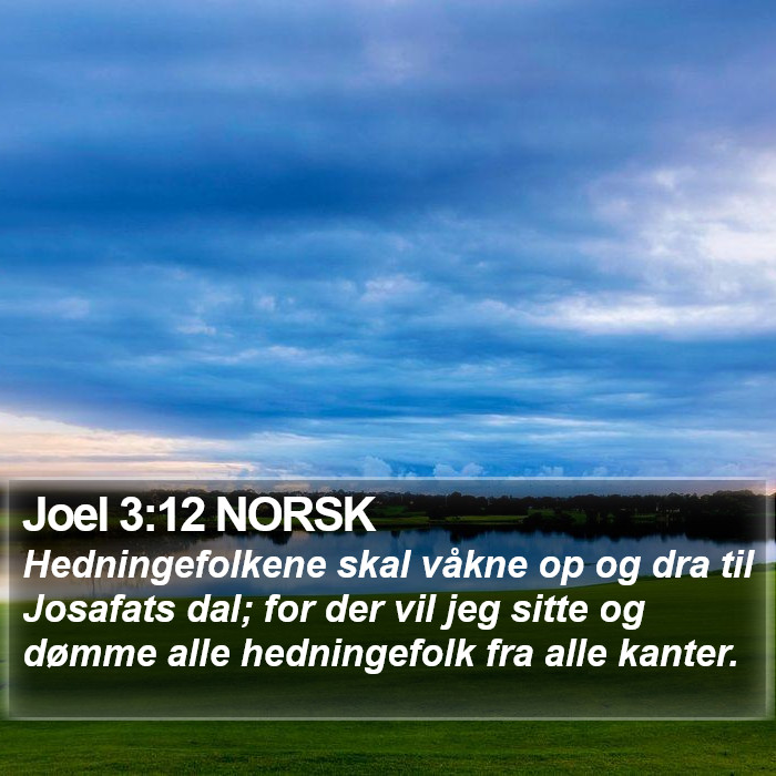 Joel 3:12 NORSK Bible Study