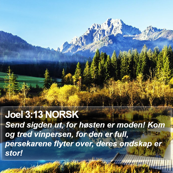 Joel 3:13 NORSK Bible Study