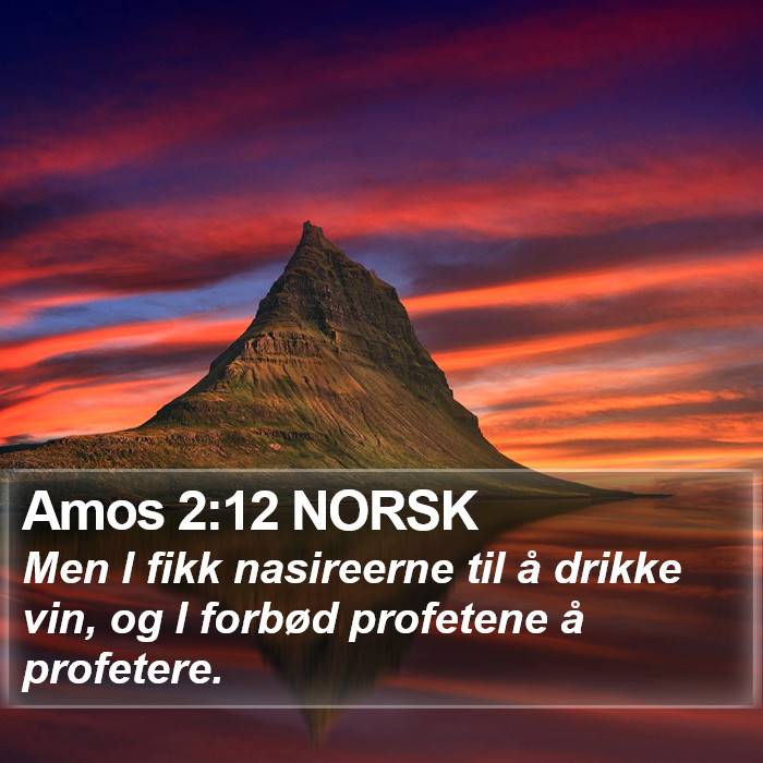 Amos 2:12 NORSK Bible Study