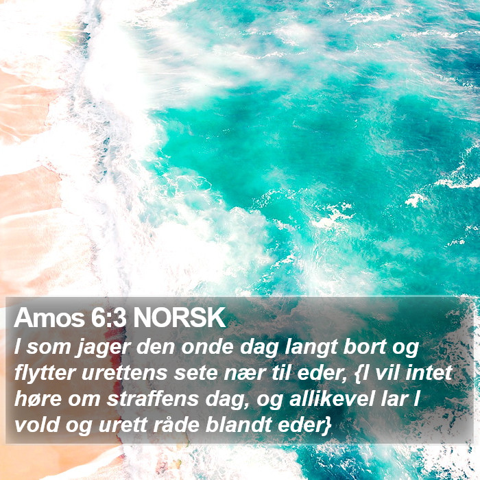 Amos 6:3 NORSK Bible Study