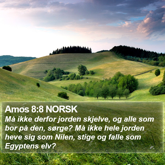 Amos 8:8 NORSK Bible Study