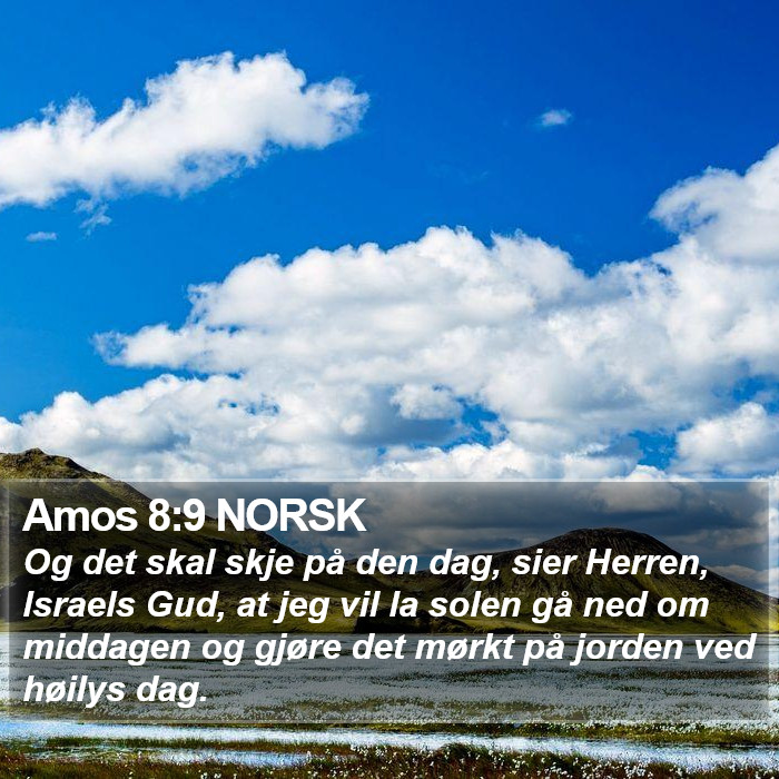 Amos 8:9 NORSK Bible Study