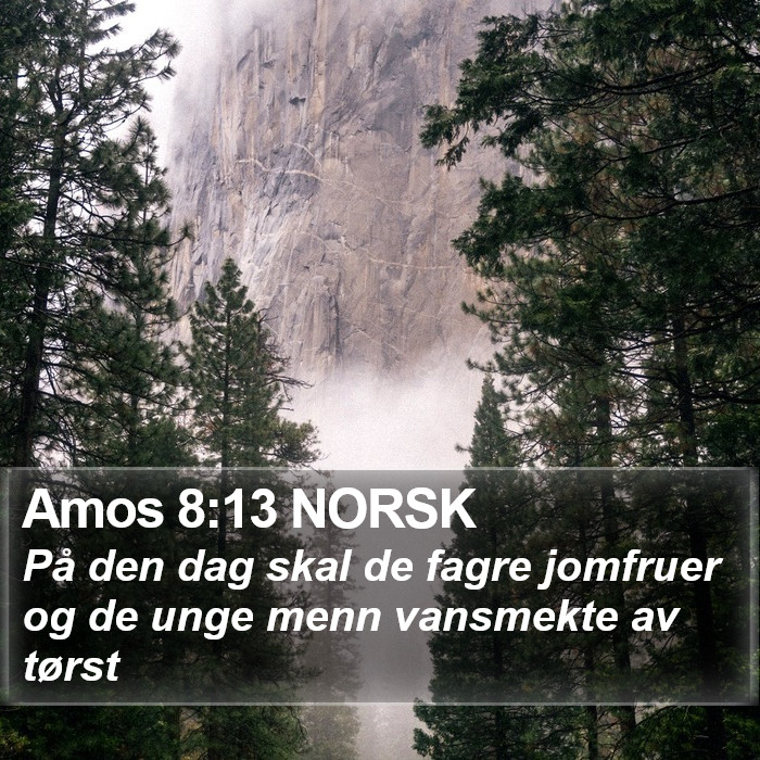 Amos 8:13 NORSK Bible Study