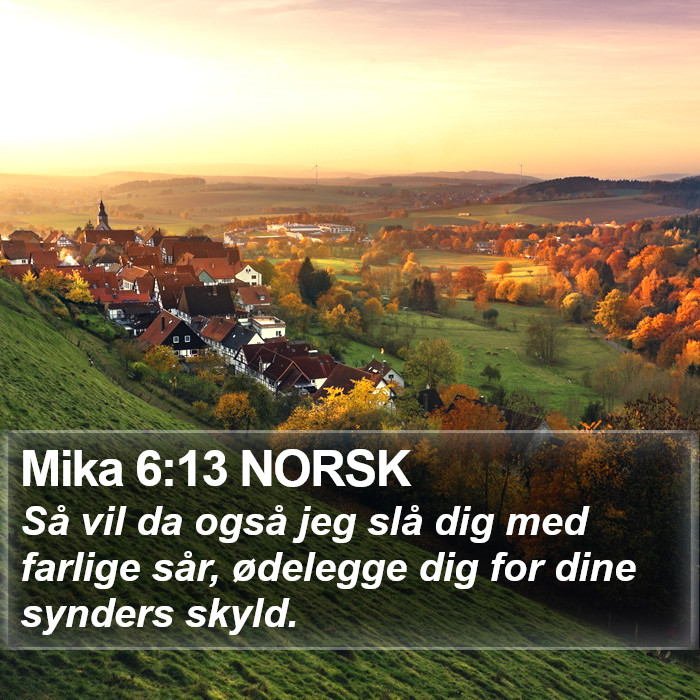 Mika 6:13 NORSK Bible Study