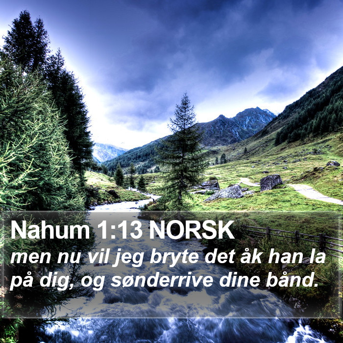 Nahum 1:13 NORSK Bible Study