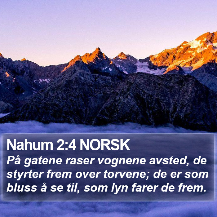 Nahum 2:4 NORSK Bible Study