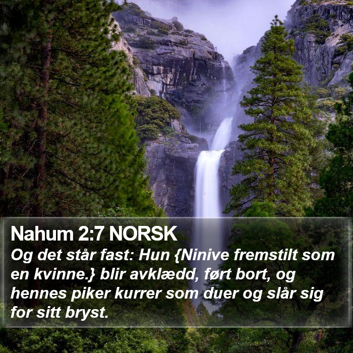 Nahum 2:7 NORSK Bible Study
