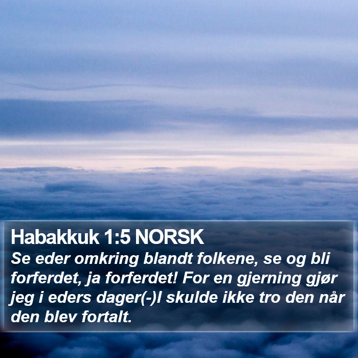 Habakkuk 1:5 NORSK Bible Study