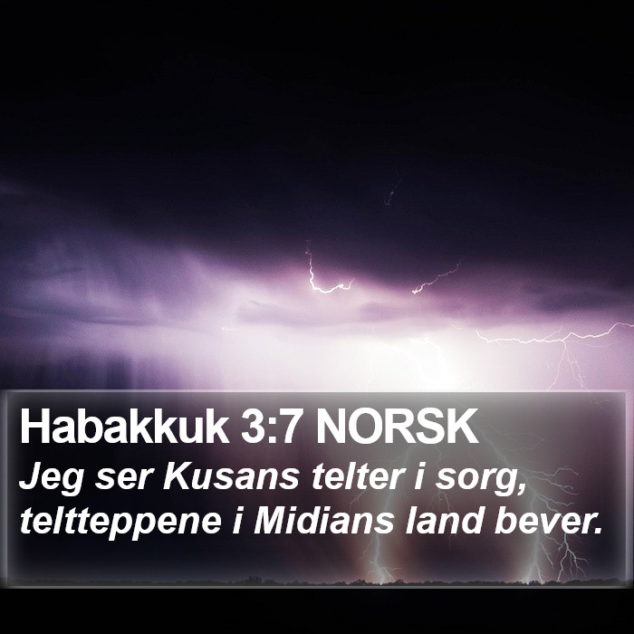 Habakkuk 3:7 NORSK Bible Study