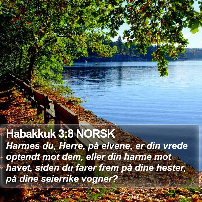 Habakkuk 3:8 NORSK Bible Study