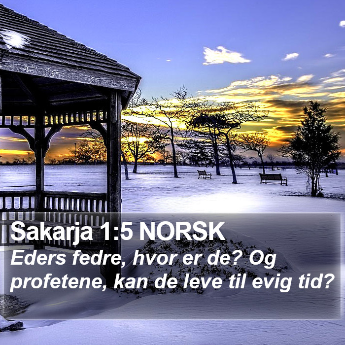 Sakarja 1:5 NORSK Bible Study